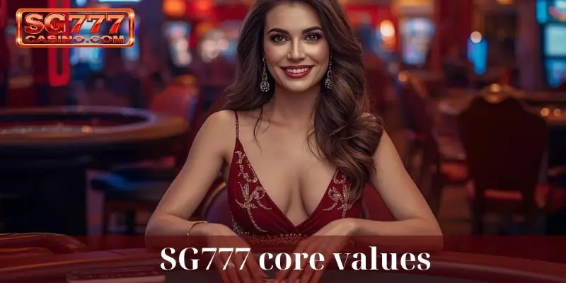 SG777 core values