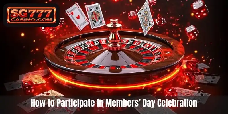 How to Participate in Members’ Day Celebration
